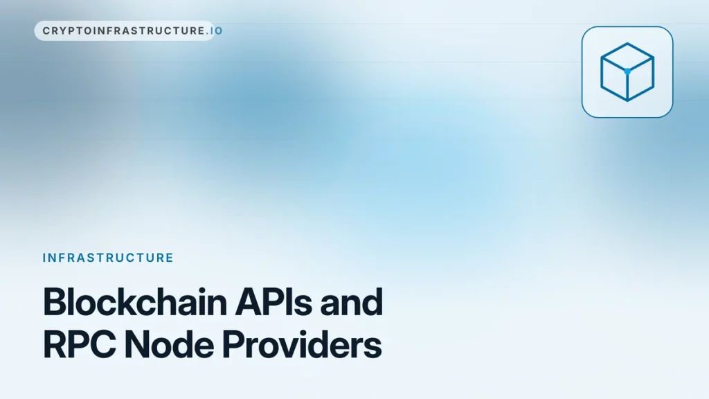 Blockchain APIs and RPC Node Providers: Alchemy, Infura, QuickNode and 10 More – featured image, cryptoinfrastructure.io