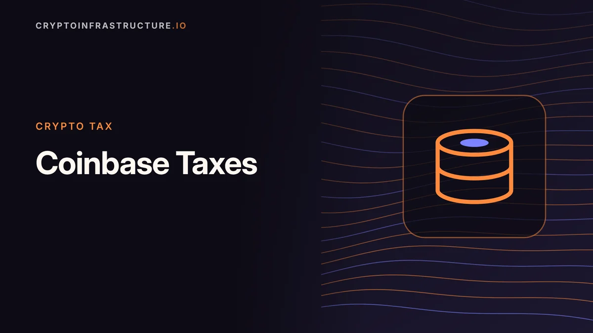 Coinbase Taxes: What Coinbase Reports, 1099-DA and How to File – featured image, cryptoinfrastructure.io