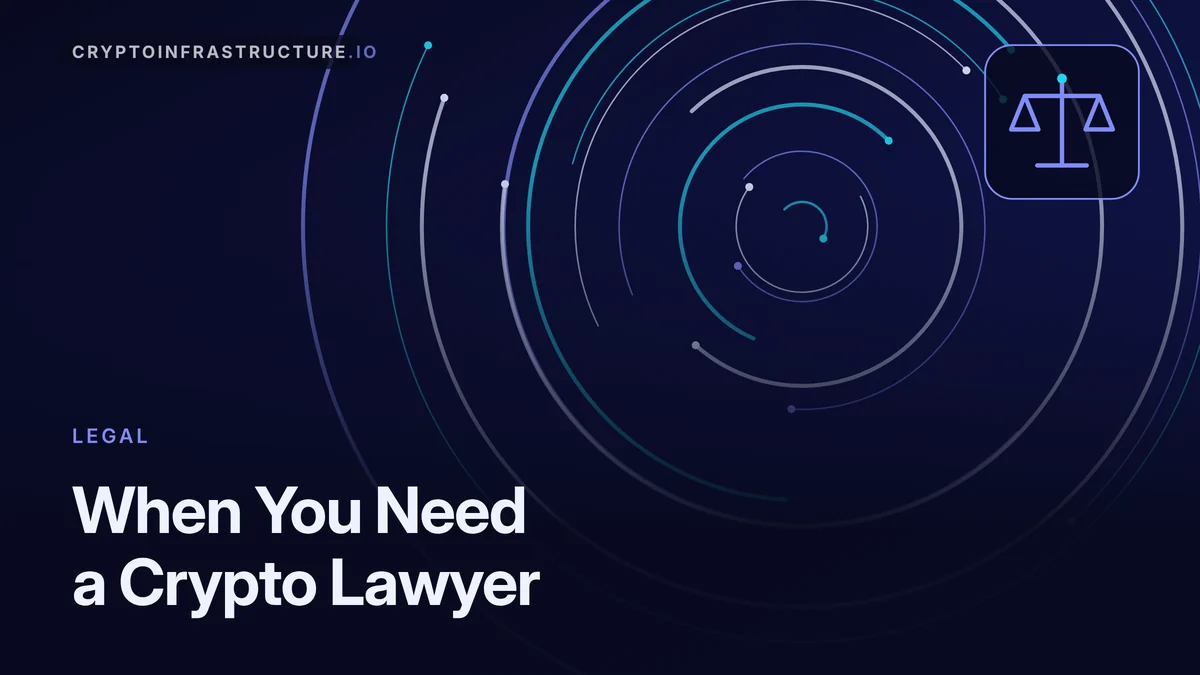 When You Need a Crypto Lawyer: Licensing, Tax and Enforcement (Firms Compared) – featured image, cryptoinfrastructure.io