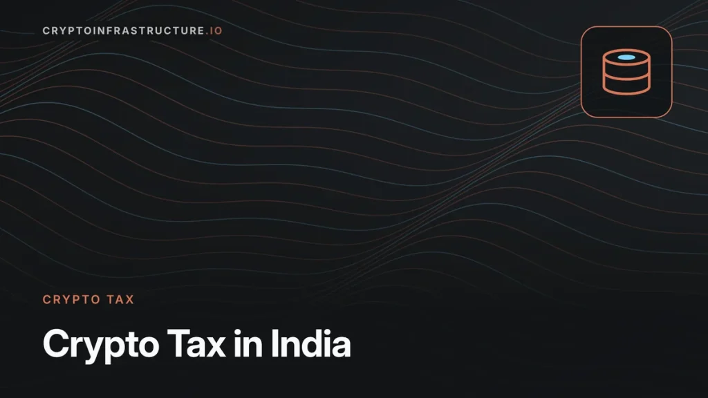 Crypto Tax in India: 30% Rule, 1% TDS and How to File – featured image, cryptoinfrastructure.io