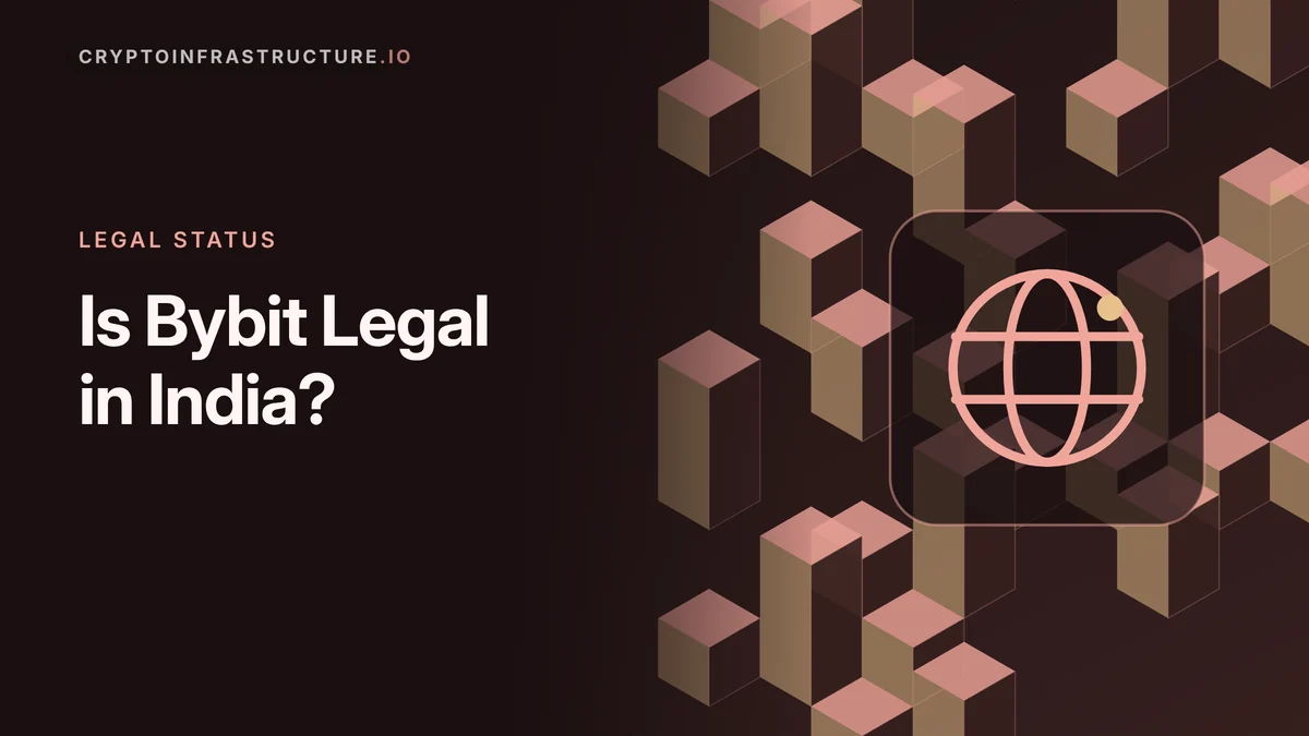 Is Bybit Legal in India? FIU Registration and the 2026 Status – featured image, cryptoinfrastructure.io