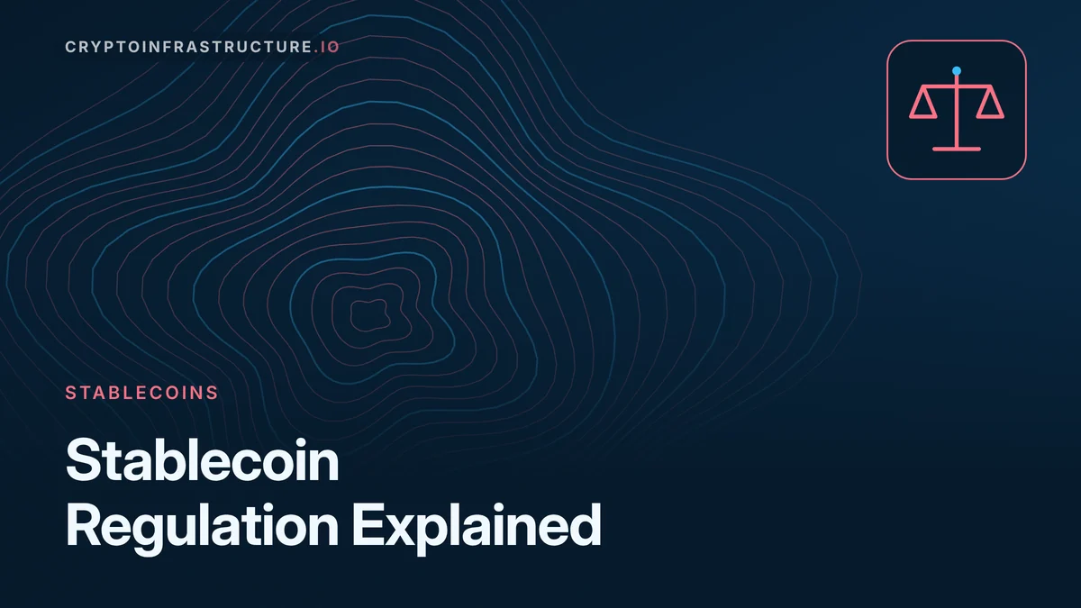 Stablecoin Regulation Explained: GENIUS Act, MiCA and What Issuers Must Do – featured image, cryptoinfrastructure.io