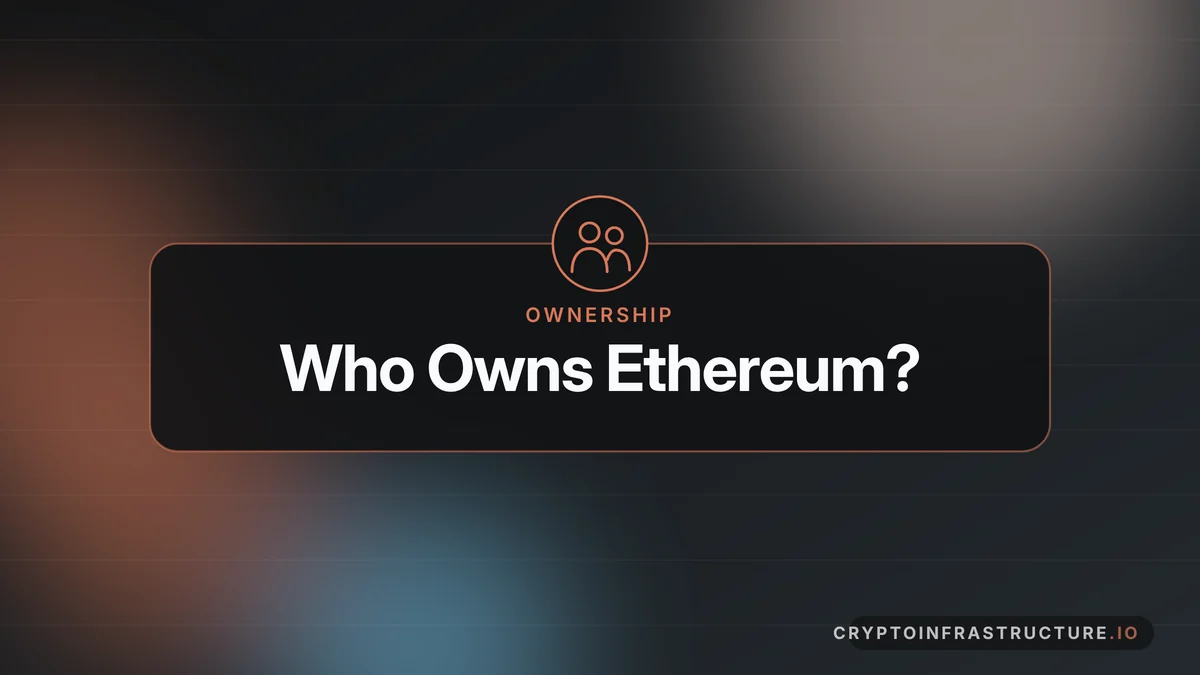 Who Owns Ethereum? Foundation, Validators and the Biggest Holders – featured image, cryptoinfrastructure.io